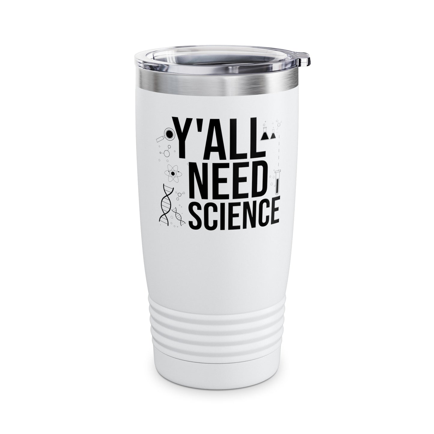 Y'All Need Science Lover Nerd Geek School Teacher Tumbler Men Women