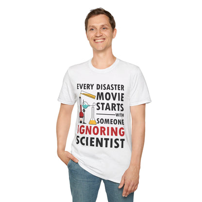 Funny Every Disaster Movie Starts With Someone Ignoring Scientist Science