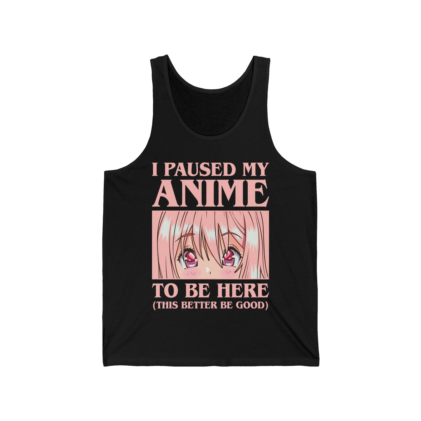 Funny I Paused My Anime to Be Here Anime Merch Tank Tops for Women