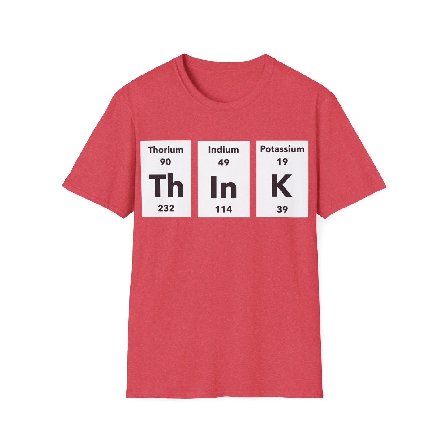 Funny Think Periodically Chemistry Nerd Nerdy T-Shirt Men Women