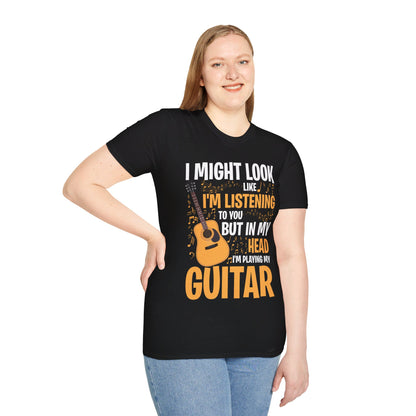 I Might Look Like I'm Listening To You Funny Guitar Music Sarcastic T-Shirt