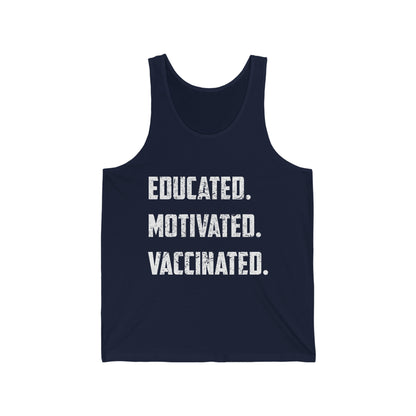 Educated Motivated Vaccinated Social Distancing Quarantine Vaccine Tank Top