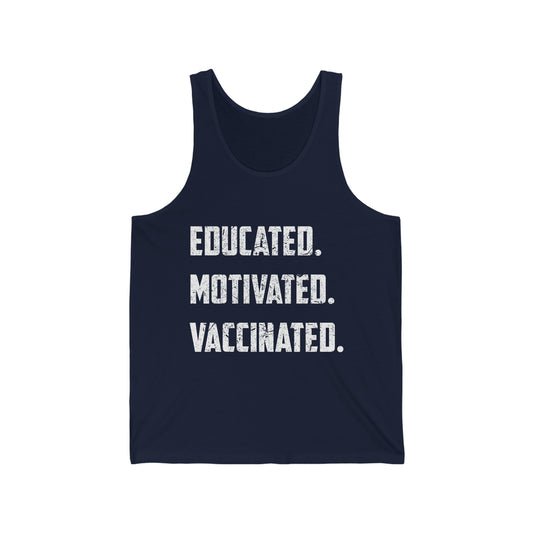 Educated Motivated Vaccinated Social Distancing Quarantine Vaccine Tank Top