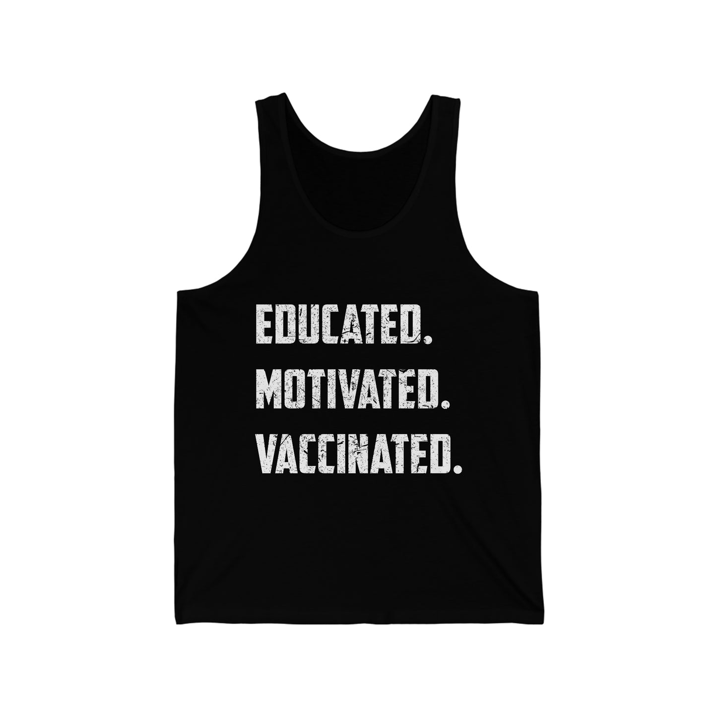 Educated Motivated Vaccinated Social Distancing Quarantine Vaccine Tank Top