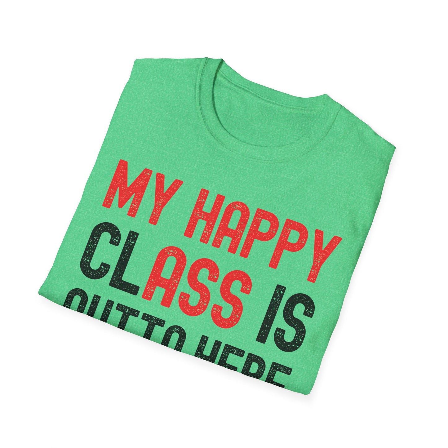 Funny My Happy Class Is Outta Here 2026 Shirt Graduation T-Shirt