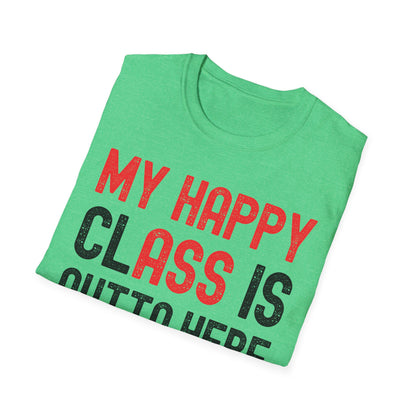 Funny My Happy Class Is Outta Here 2026 Shirt Graduation T-Shirt