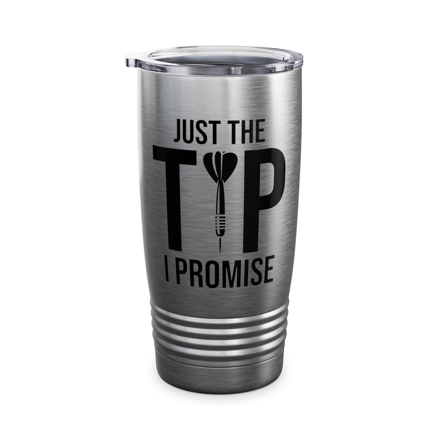 Funny Just The Tip I Promise Dart Darts Player Gift Tumbler