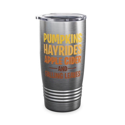 Pumpkins Hayrides Apple Cider & Falling Leaves Halloween Tumbler Men Women