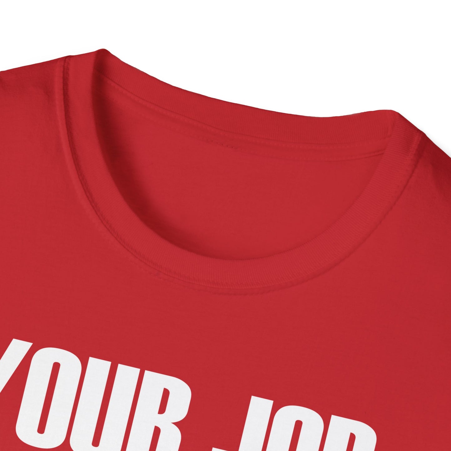 Funny Your Job Could Be Worse Toilet Humor Joke Pun Mens Tshirt