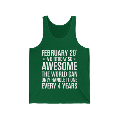 Funny Leap Year Birthday Quote February 29 Bday 4 Years 29th Tank Top For Men Women Tank Top