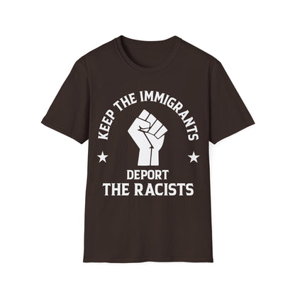 Anti Racism Keep The Immigrants Deport The Racists African American T-Shirt