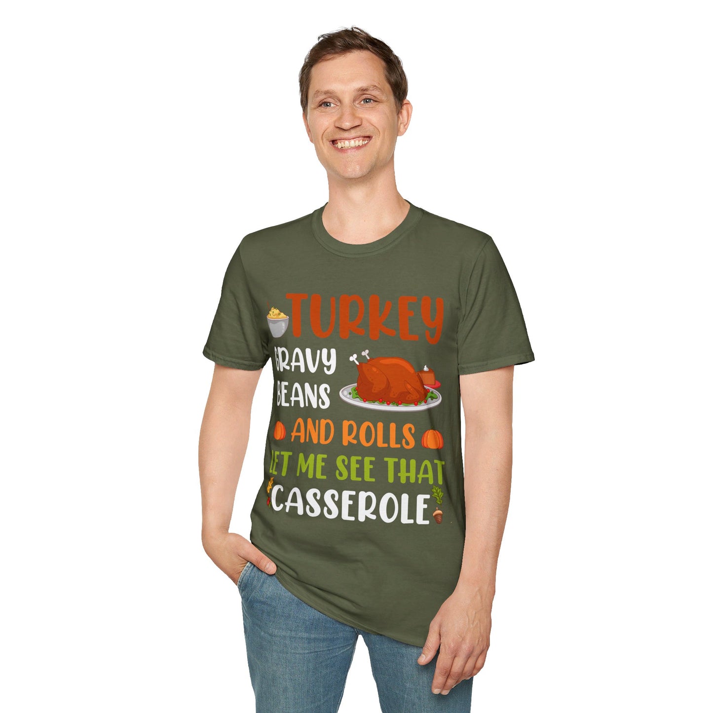 Gravy Beans And Rolls Let Me See Cute Turkey Funny Thanksgiving T-Shirt For Men Women