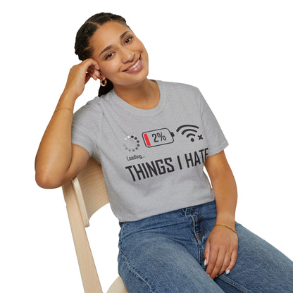 Things I Hate Gamer Computer Science Programmer Coding Low WIFI Charging Loading T-Shirt