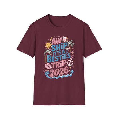 Funny Cruise Flight Friend Group Trip It's A Besties Trip 2026 T-Shirt