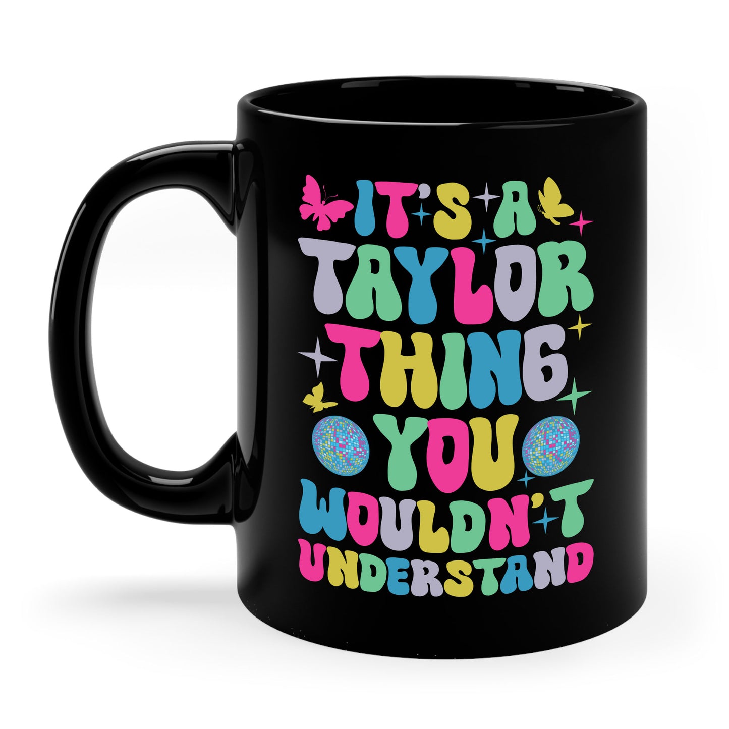 Funny It's A Taylor Thing You Wouldn't Understand Name Coffee Mug For Taylor