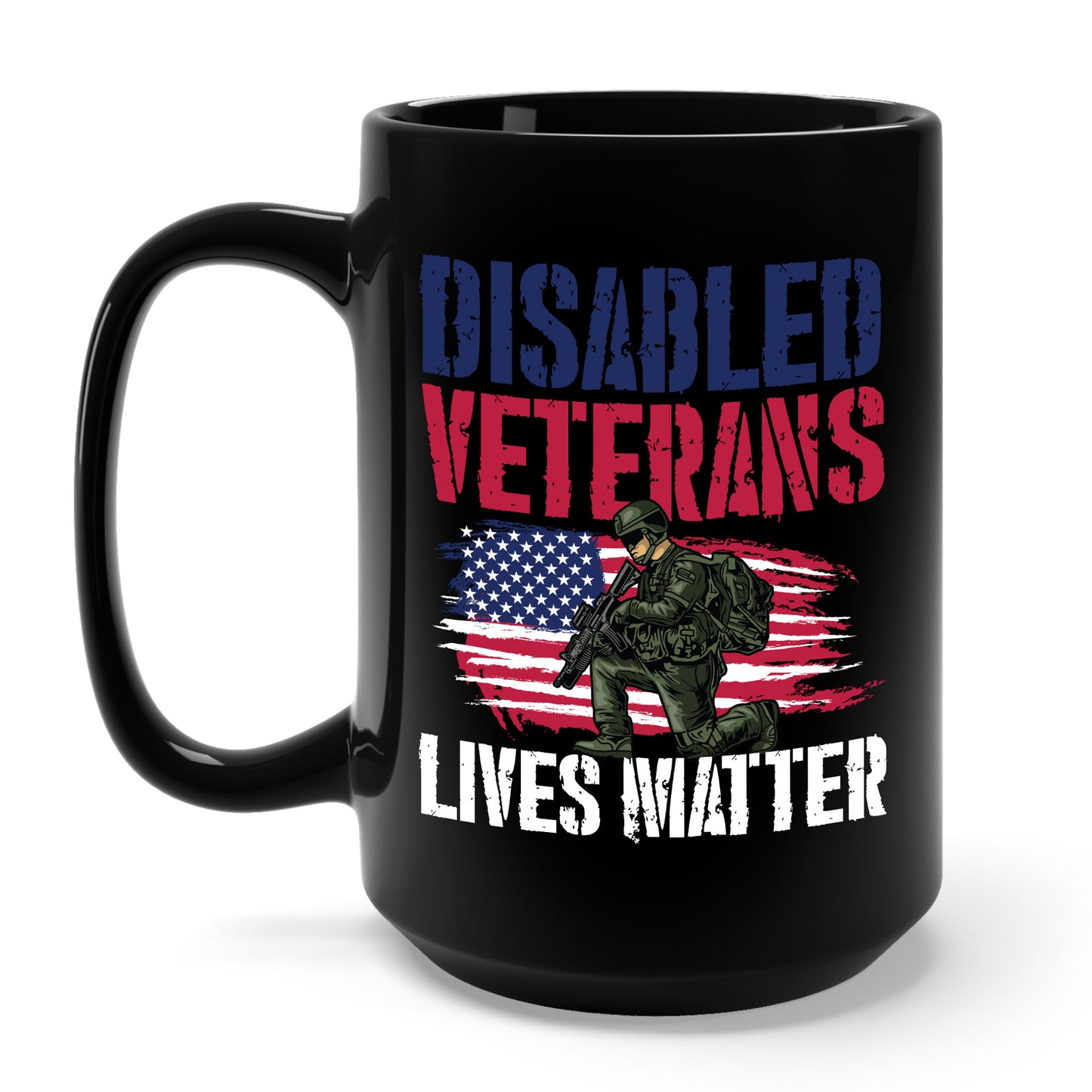 Disabled Veteran Lives Matter American US Flag Military Coffee Mug For Men Women