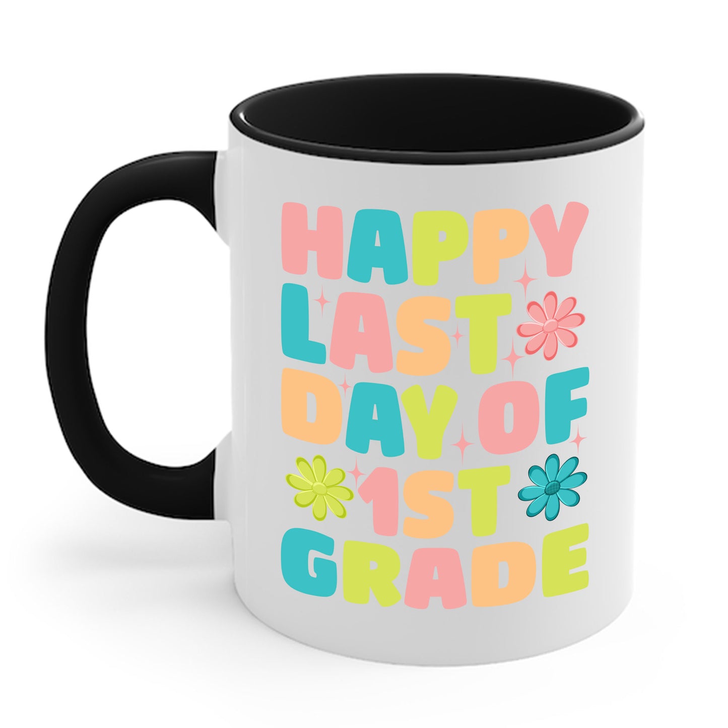 Funny Happy Last Day of 1st Grade Cute Groovy First Grade Teacher Coffee Mug