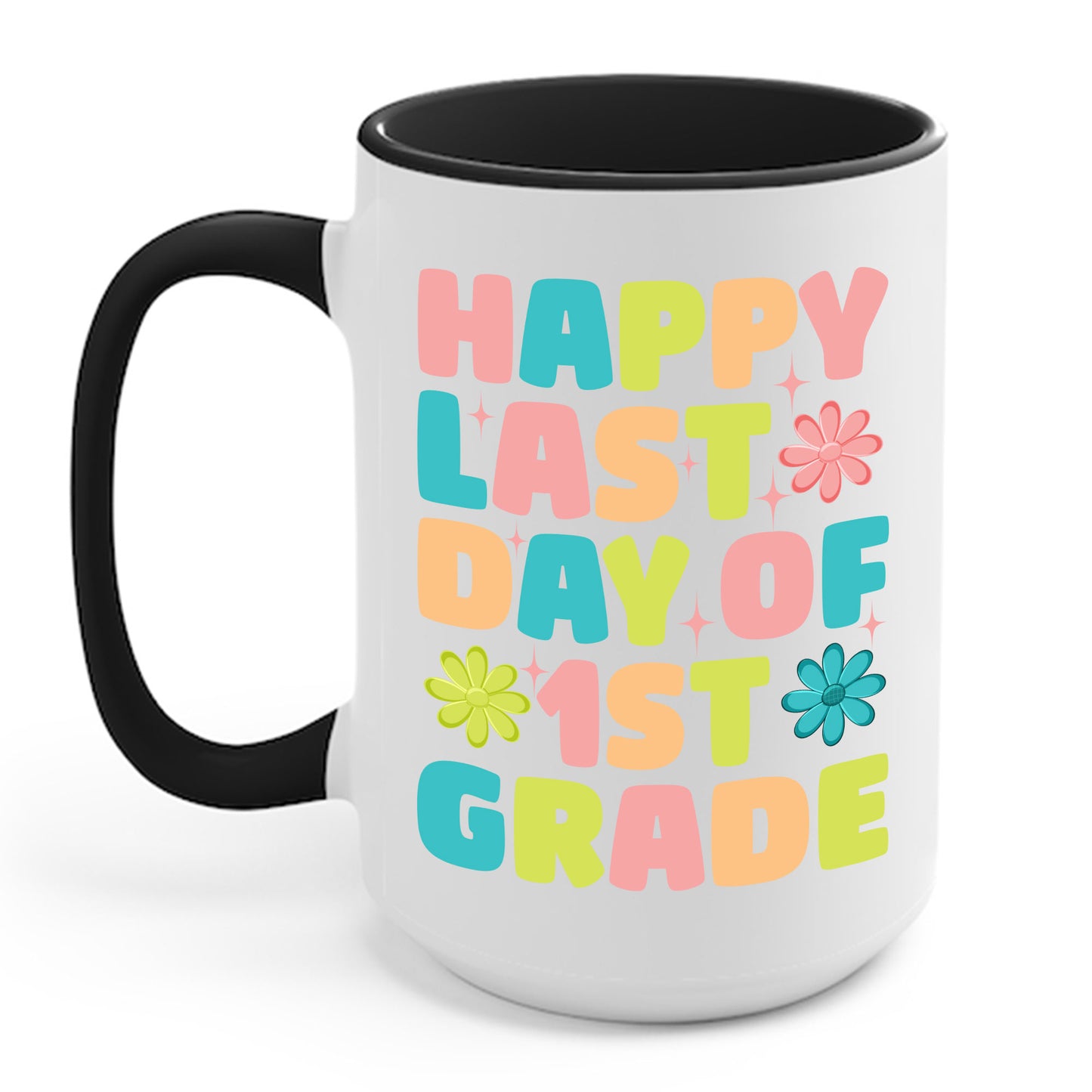 Funny Happy Last Day of 1st Grade Cute Groovy First Grade Teacher Coffee Mug