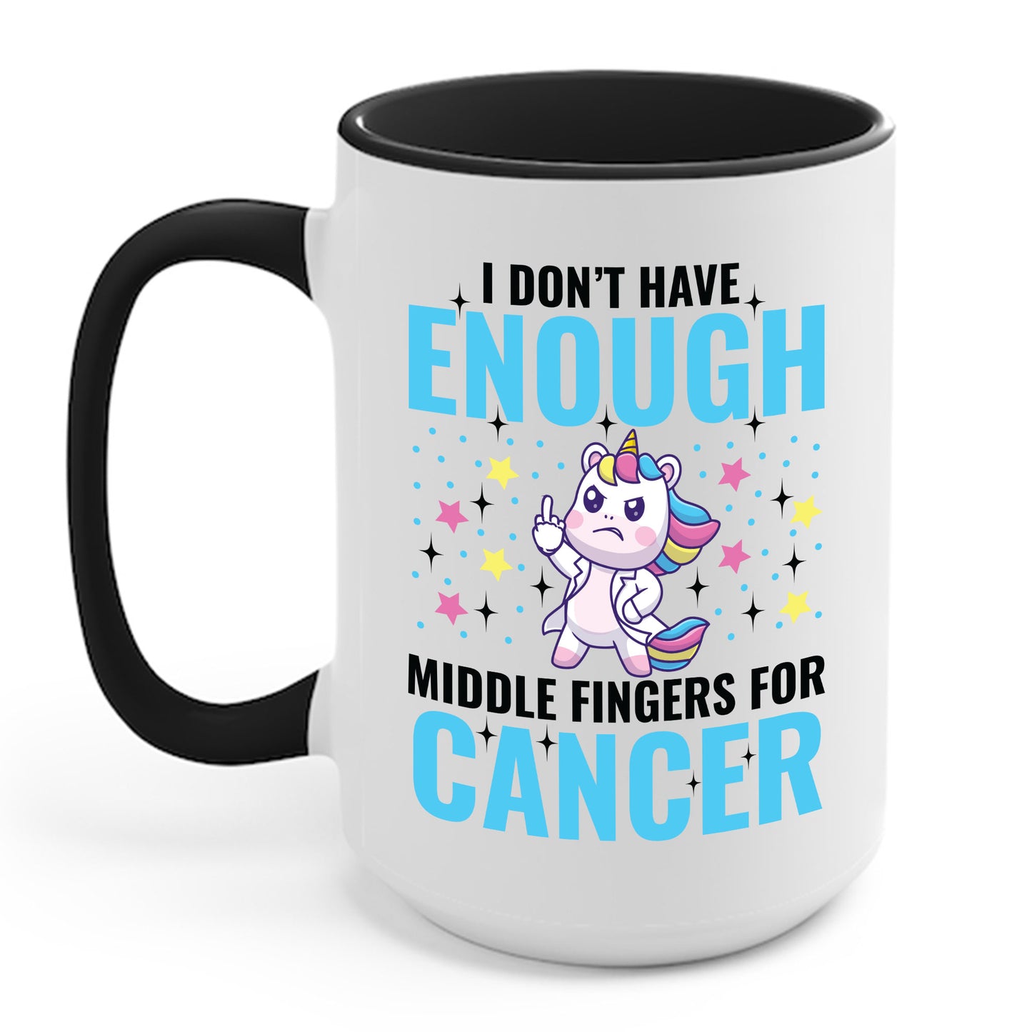 Funny I Don't Have Enough Middle Fingers For Cancer Unicorn Coffee Mug For Men Women