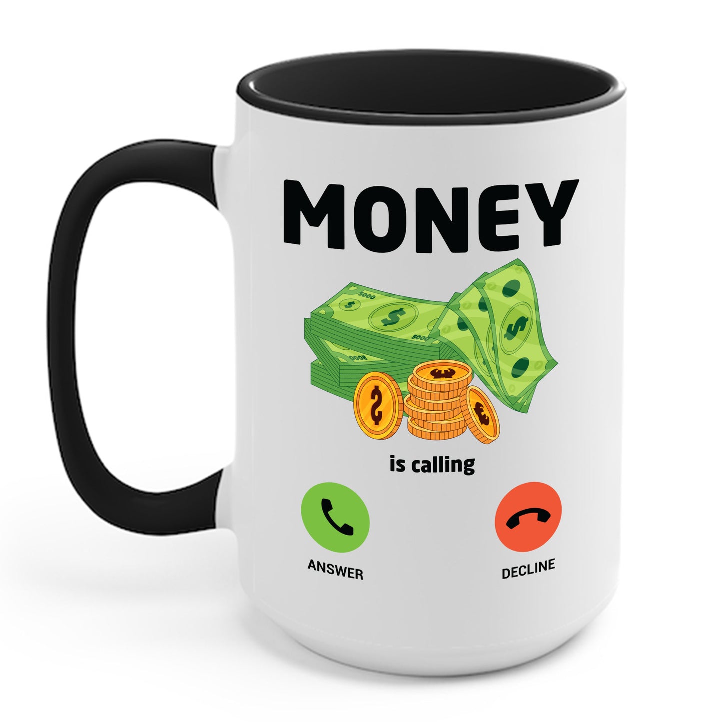 Money Is Calling Cash Mug Funny Business Hustler Entrepreneur Coffee Mug For Men Women