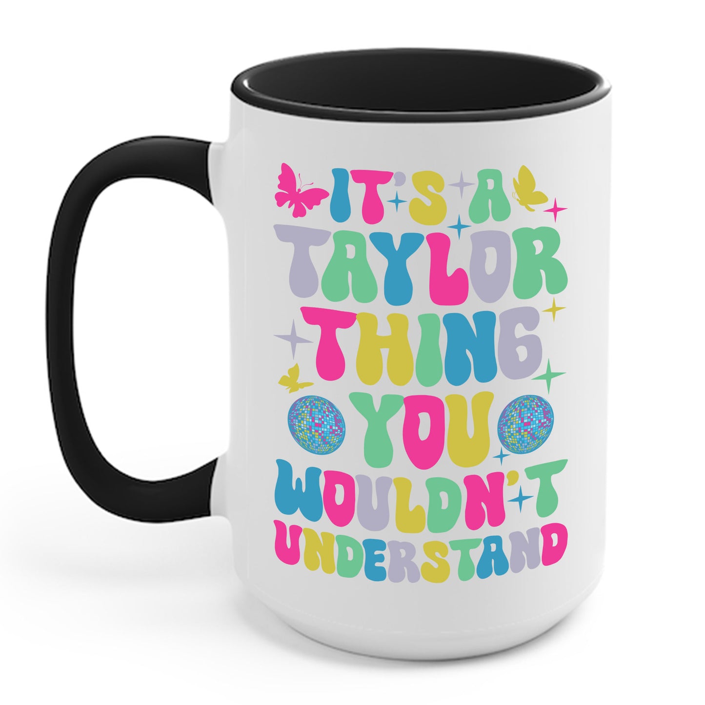 Funny It's A Taylor Thing You Wouldn't Understand Name Coffee Mug For Taylor