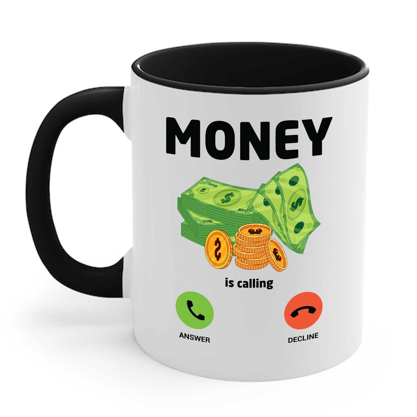 Money Is Calling Cash Mug Funny Business Hustler Entrepreneur Coffee Mug For Men Women