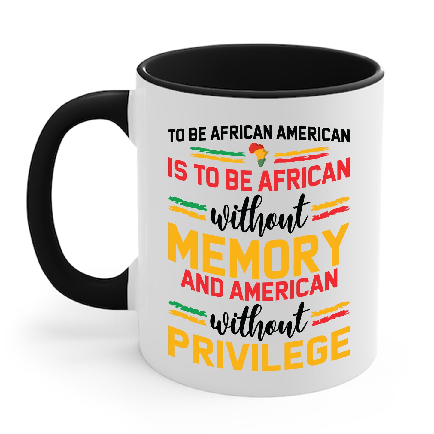 African American is to be African Without Memory Black Gifts Coffee Mug For Men Women