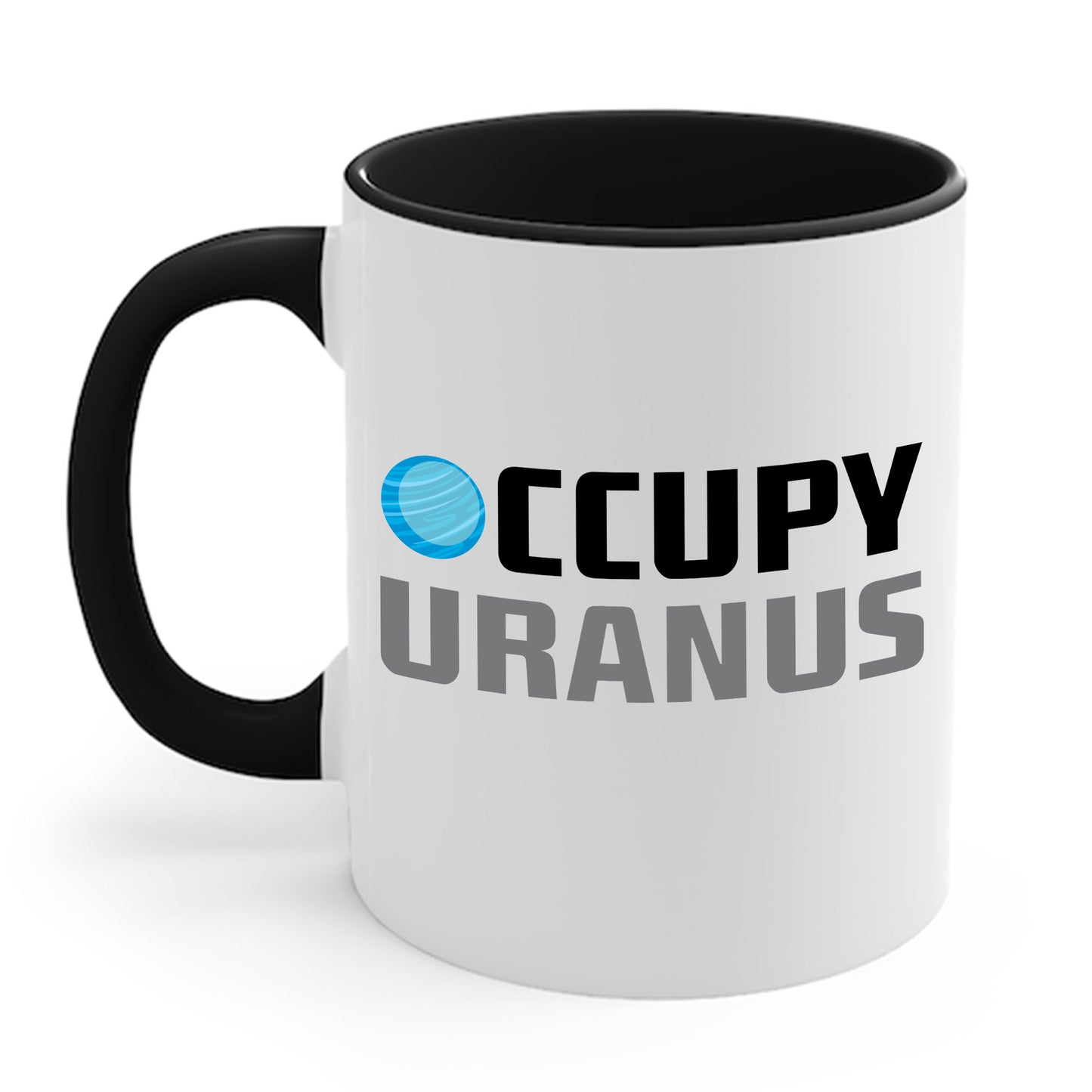 Funny Occupy Uranus Space Explore Astronaut Travel Planet Coffee Mug For Men Women