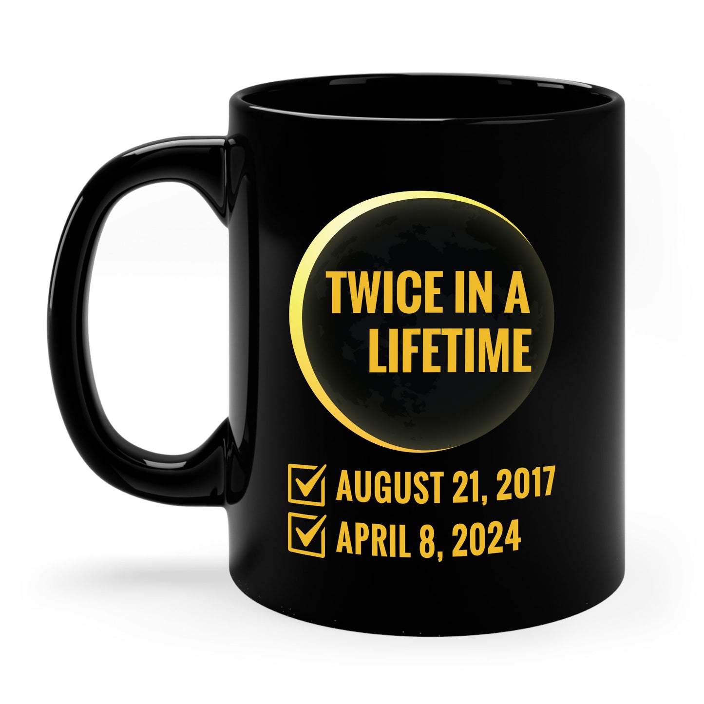 Solar Eclipse Shirt Twice in Lifetime 2024 Funny Solar Eclipse Coffee Mug For Men Women