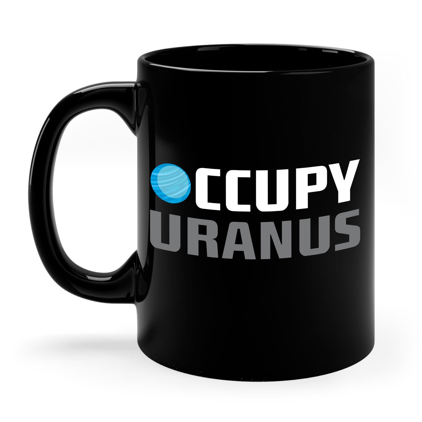 Funny Occupy Uranus Space Explore Astronaut Travel Planet Coffee Mug For Men Women