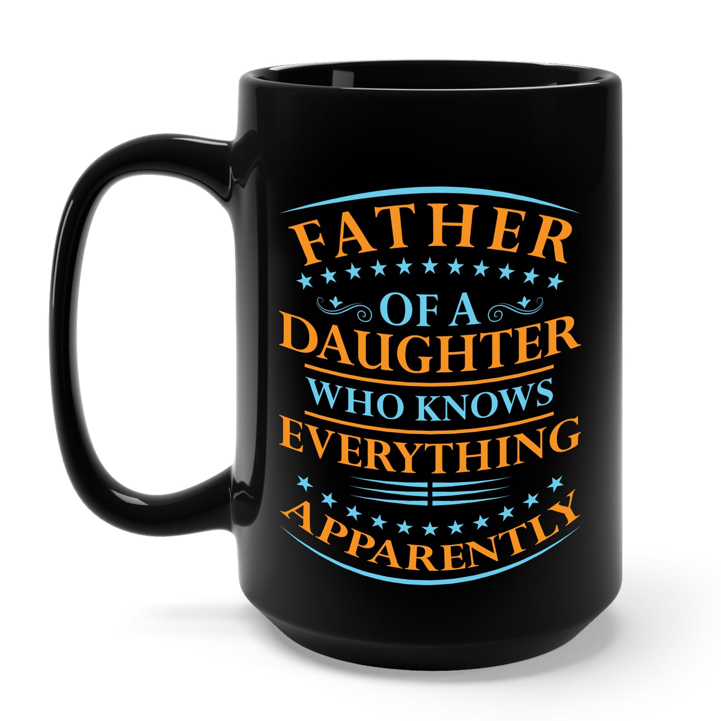 Funny Father Daughter Knows Everything Dad Fathers Day Vintage Coffee Mug For Men Women