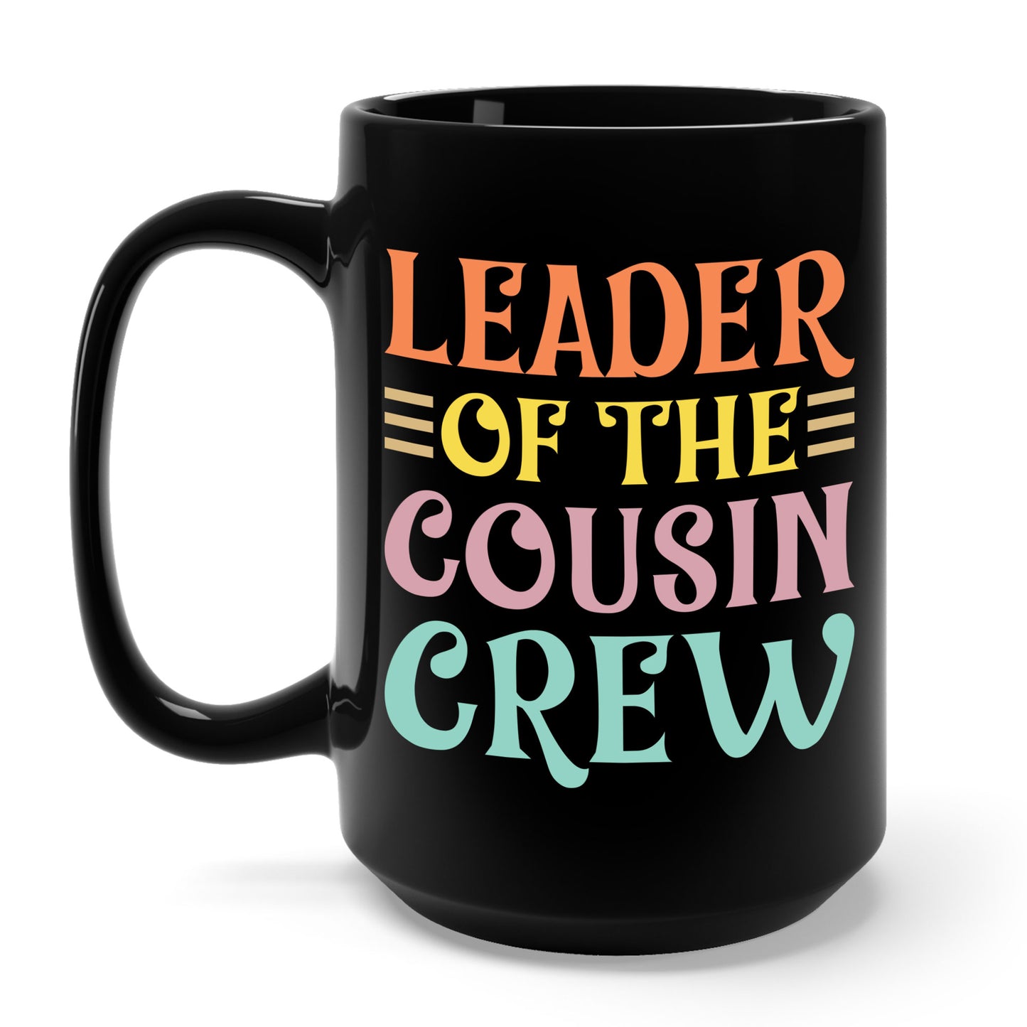 Leader Of The Cousin Crew Toddler Girl Boy Funny Vacation Trip Coffee Mug For Men Women