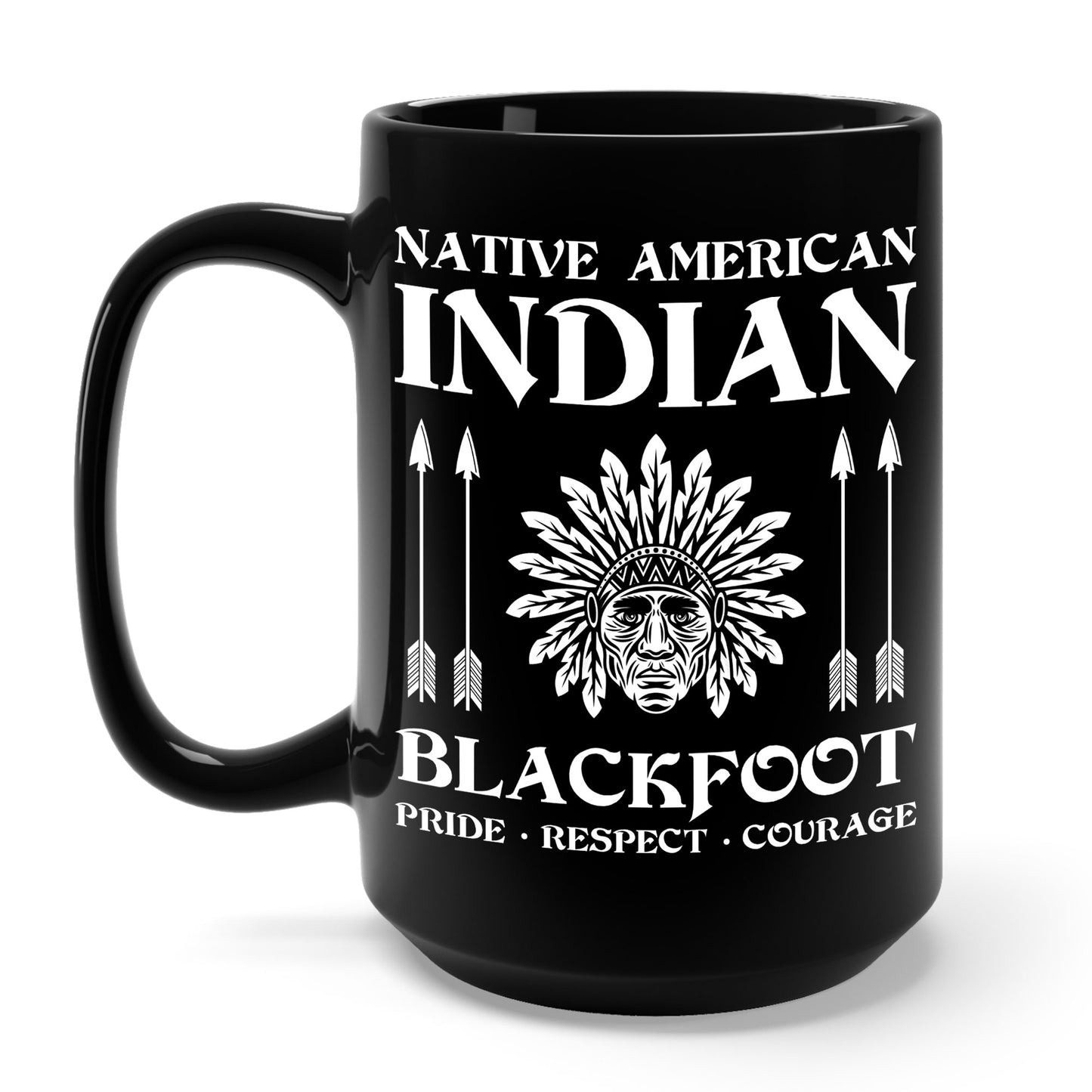 Blackfoot Native American Indian Pride Respect Courage Indigenous Tribe Coffee Mug For Men Women