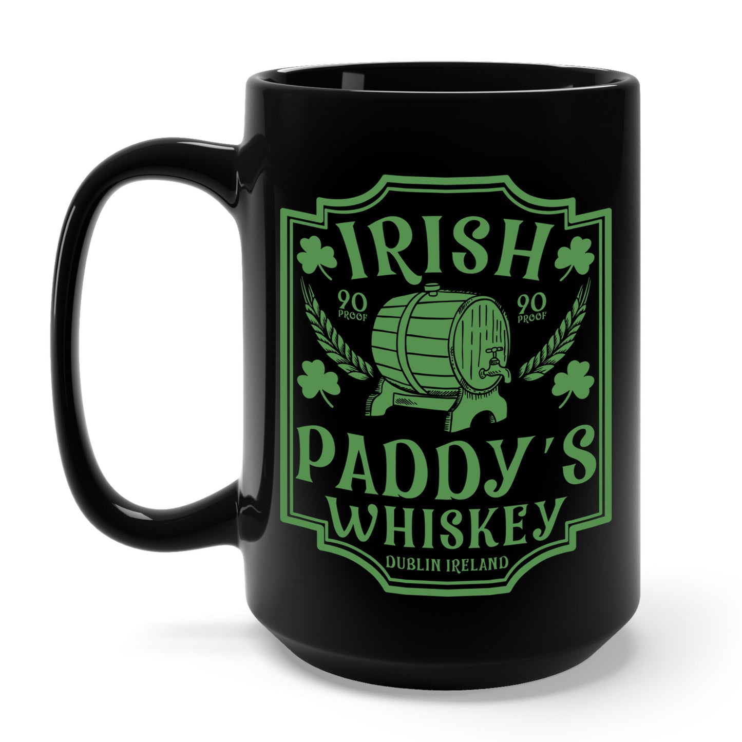 Funny St. Patrick's Day Paddys Irish Whiskey Coffee Mug For Men Women