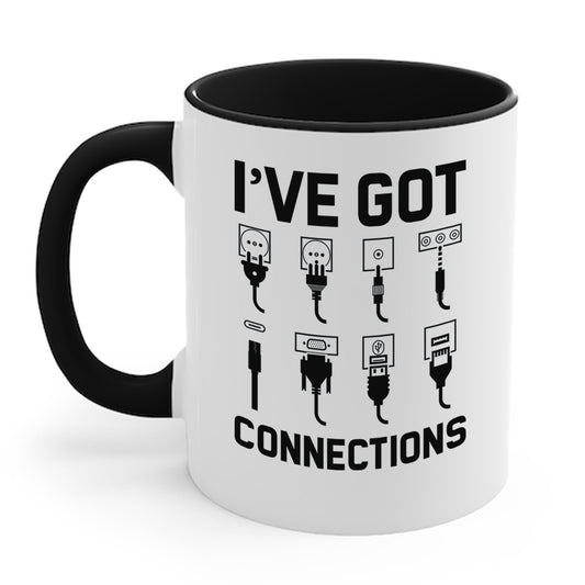 Funny I've Got Connections Information Technology Specialist Type C Ports Coffee Mug For Men Women