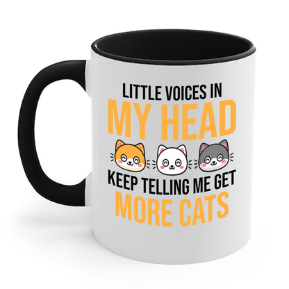 Little Voices In My Head Keep Telling Me Get More Cats Coffee Mug