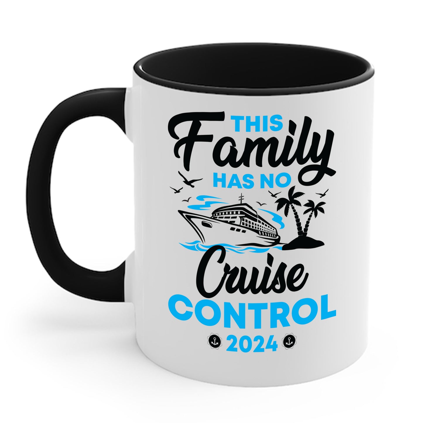 Funny This Family Cruise Has No Control 2024 Family Cruise Trip Coffee Mug For Men Women