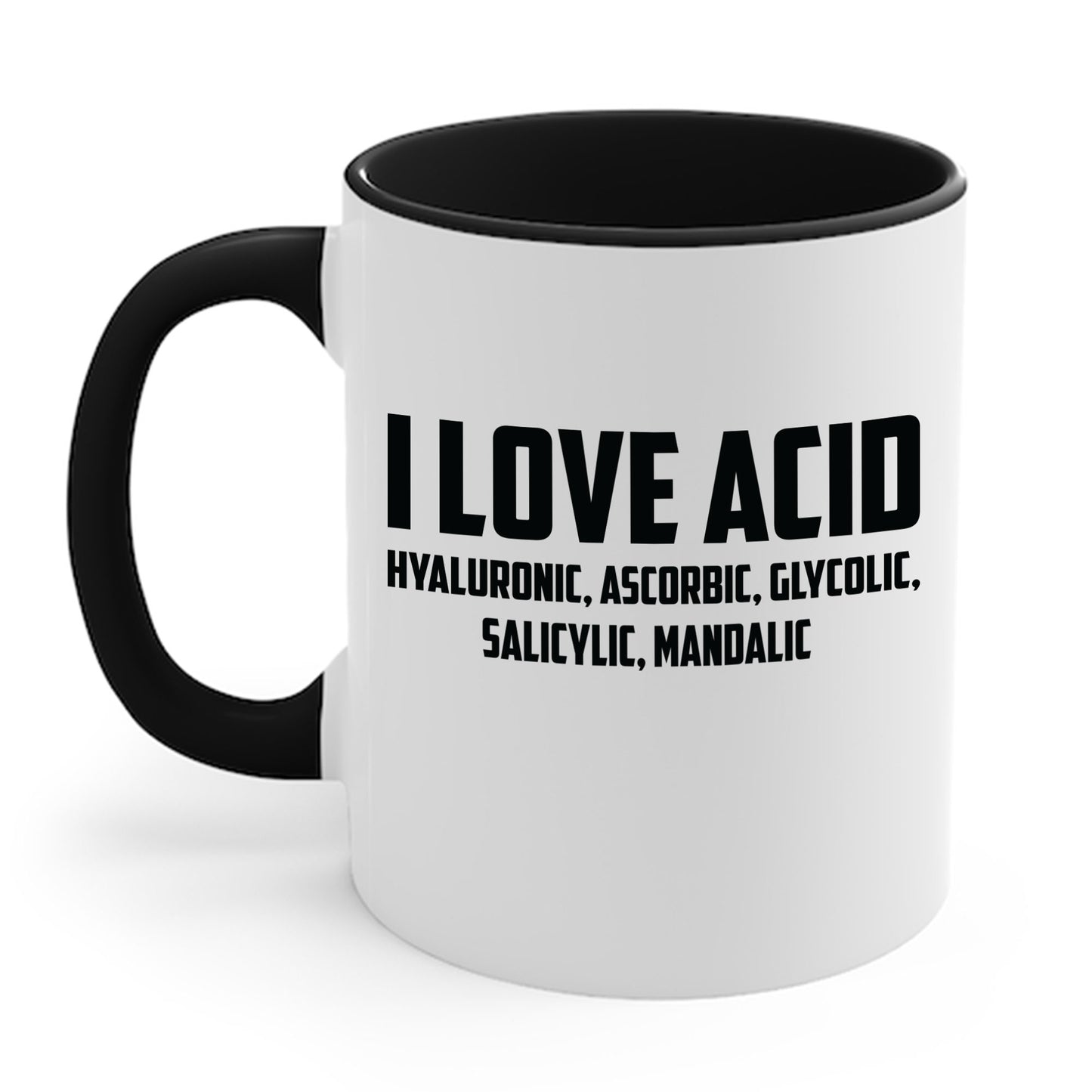 I Love Acid Dermatologist Skincare Skin Esthetician Coffee Mug For Men Women