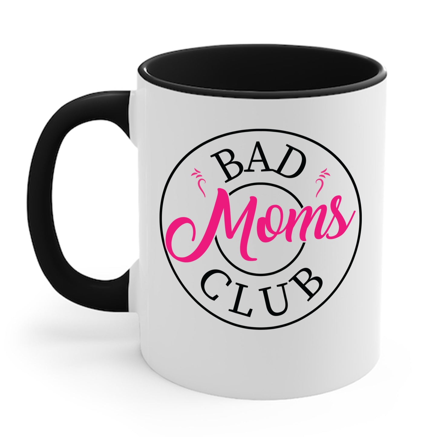 Funny Bad Moms Clubs New Mom Mother Hustler Sarcastic Woman Gift Coffee Mug