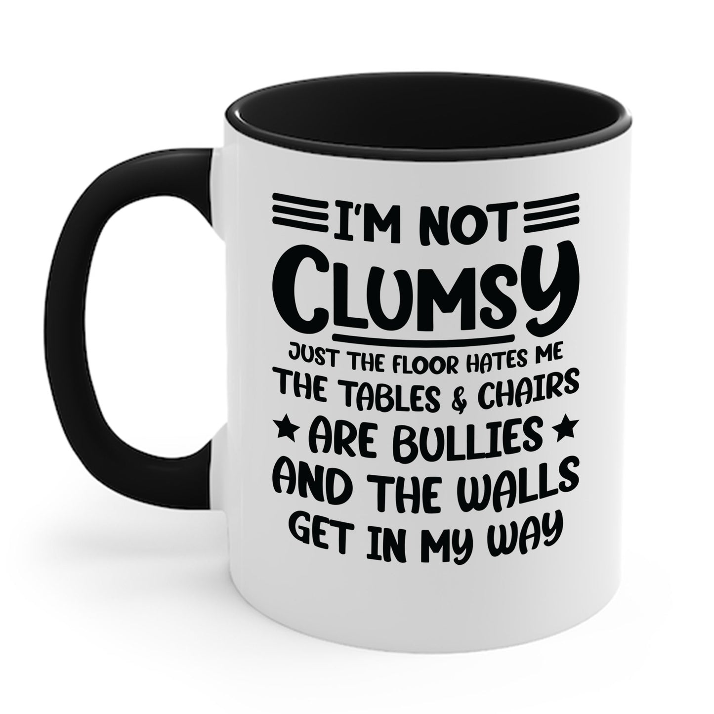 I'm Not Clumsy Sarcastic Funny Saying Sarcastic  Coffee Mug For Men Women