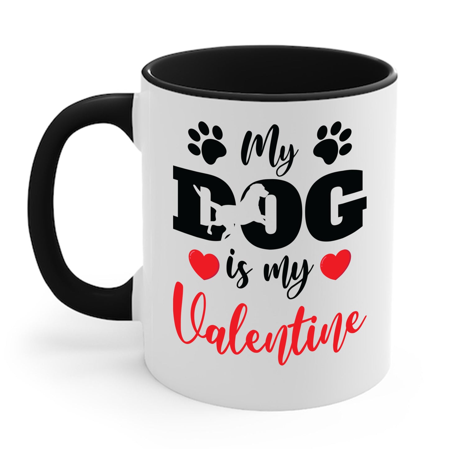 Funny My Dog is My Valentine Dog Lovers Coffee Mug For Men Women