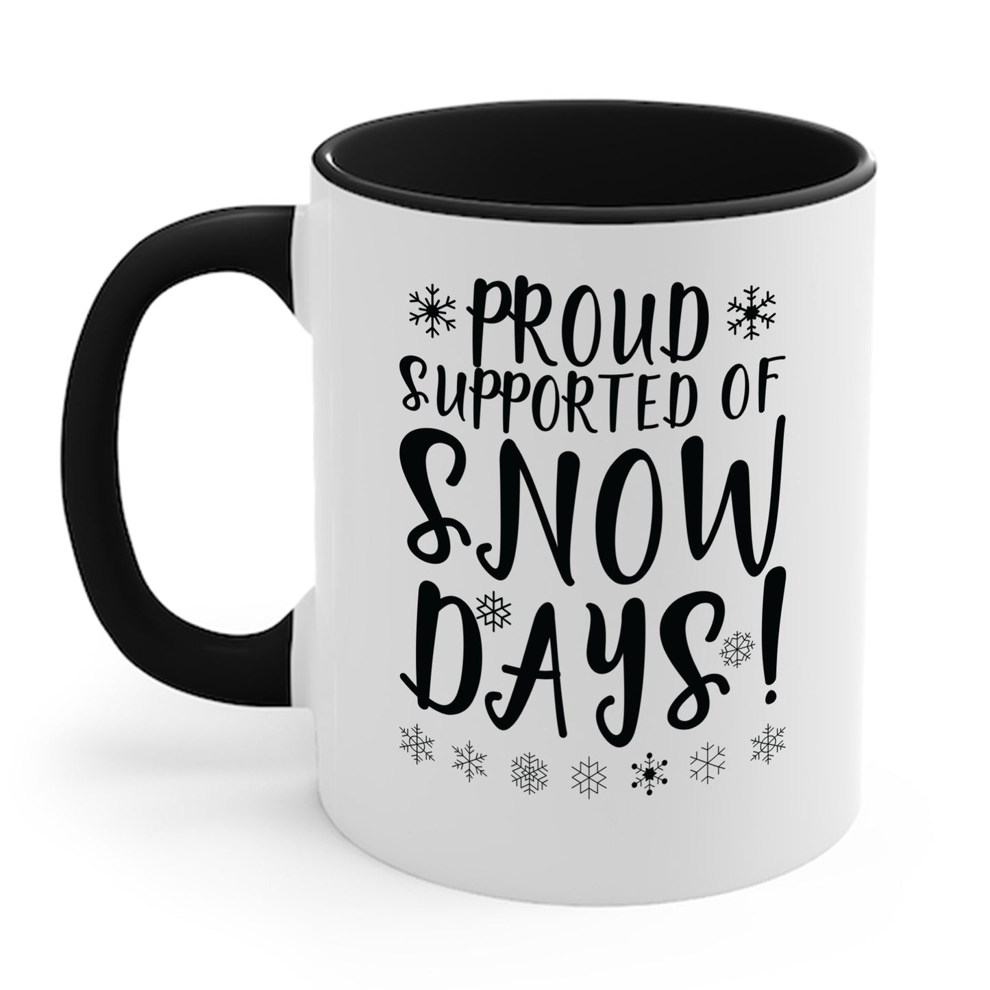 Proud Supporter Of Snow Days Vintage Christmas Holiday Funny Xmas Coffee Mug For Men Women