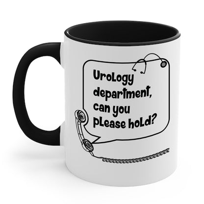 Urology Department, Can you Please Hold Funny Coffee Mug For Men Women