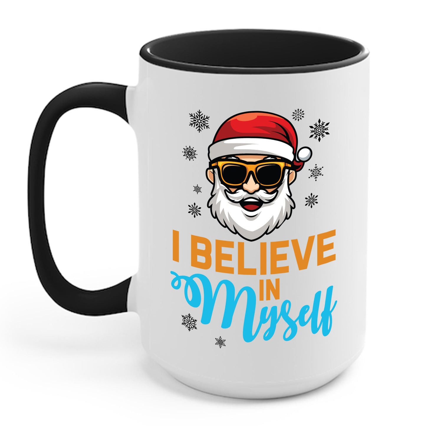 I Believe In Myself Santa Claus Funny Christmas Santa Xmas Coffee Mug