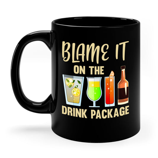 Blame It On The Drink Package Funny Cruise Coffee Mug For Men Women