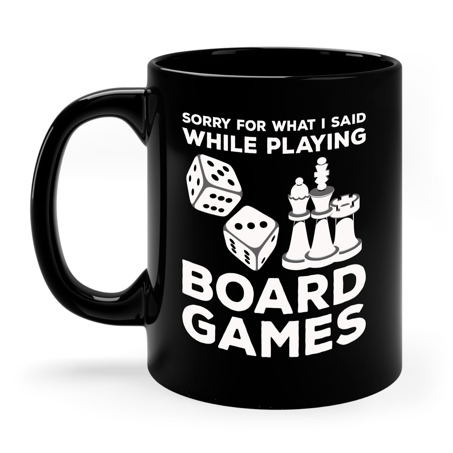 Funny Sorry For What I Said While Playing Board Games Boardgame Chess Monoply Coffee Mug For Men Women