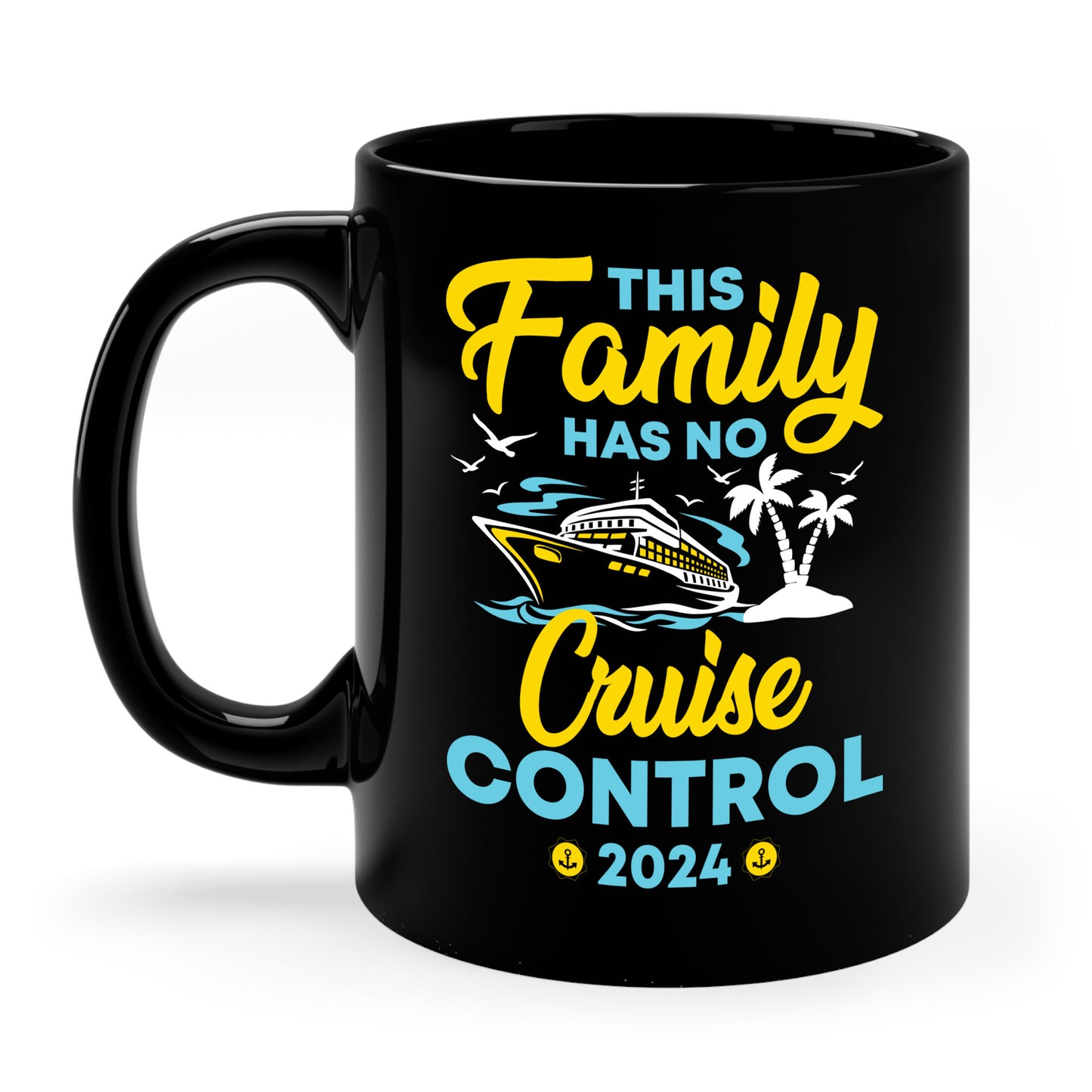 Funny This Family Cruise Has No Control 2024 Family Cruise Trip Coffee Mug For Men Women