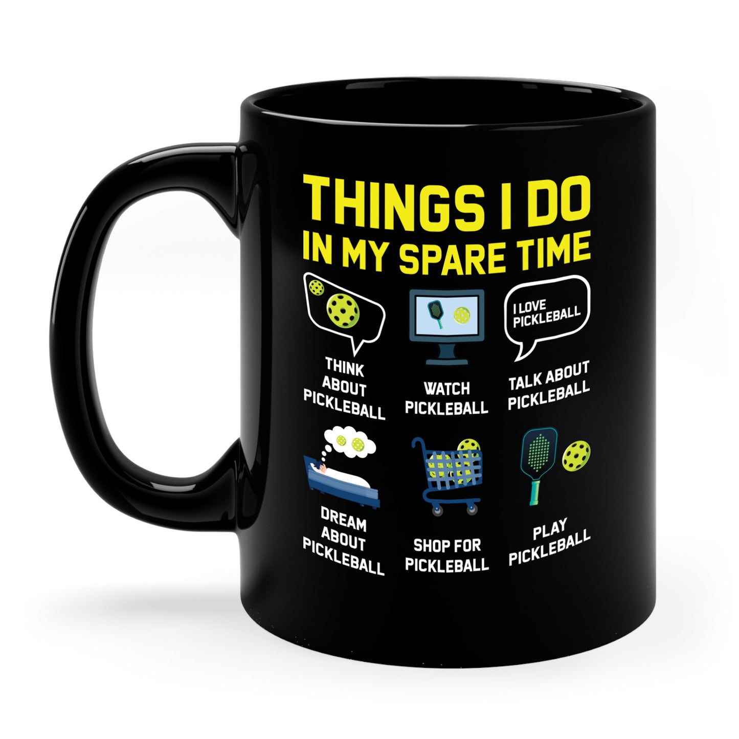 Funny Things I Do in My Spare Time Pickleball Coffee Mug For Men Women