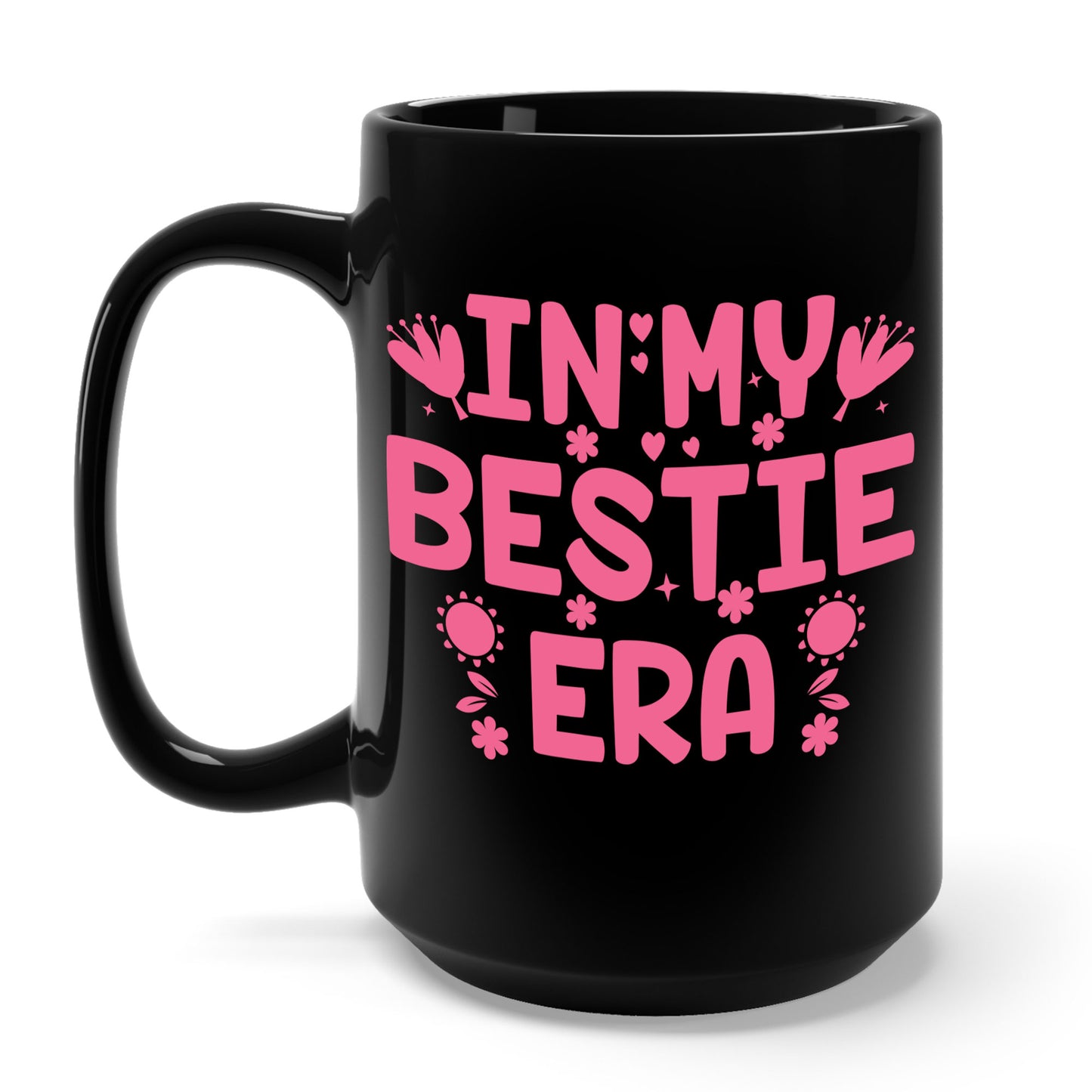 Funny In My Bestie Era Best Friend Friendships day Coffee Mug For Men Women