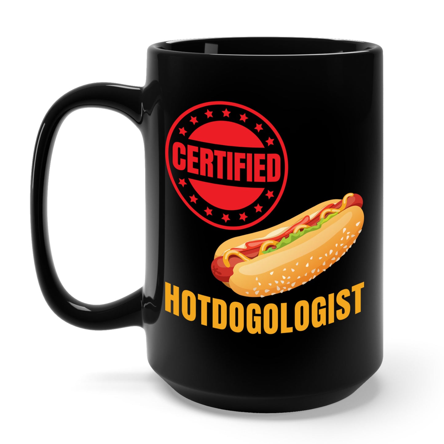 Certified Hotdogologist Hotdog Cool Sausage Hot Dog Lover Coffee Mug For Men Women